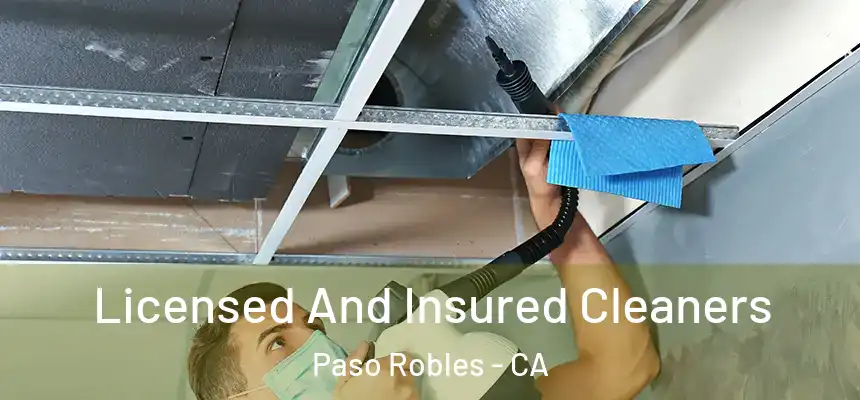 Licensed And Insured Cleaners Paso Robles - CA